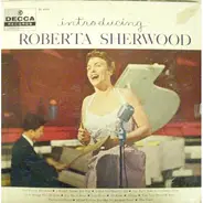 Roberta Sherwood - Introducing