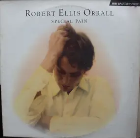 Robert Ellis Orrall - Special Pain