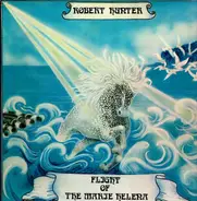 Robert Hunter - Flight Of The Marie Helena A Musical Narrative