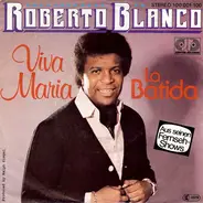 Roberto Blanco - Viva Maria / La Batida