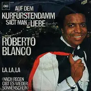 Roberto Blanco - Auf Dem Kurfürstendamm Sagt Man "Liebe"