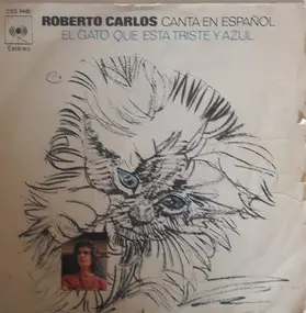 Roberto Carlos - Canta En Español El Gato Que Esta Triste Y Azul