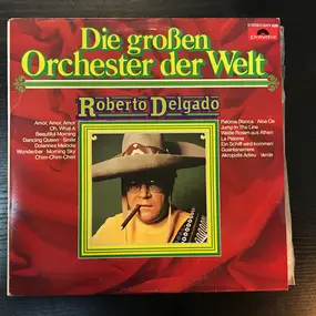 roberto delgado - Die Groben Orchester Der Welt