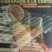 Roberto Delgado & His Orchestra - Vibraphon A La Carte