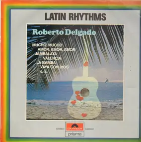 roberto delgado - Latin Rhythms