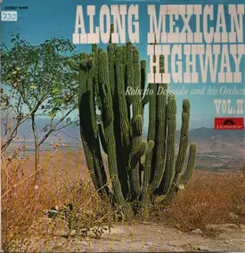roberto delgado - Along Mexican Highways, Vol. 2