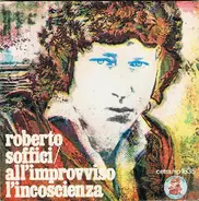Roberto Soffici - All'Improvviso L'Incoscienza