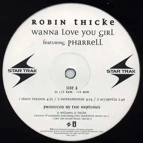 Robin Thicke featuring Pharrell - Wanna Love You Girl