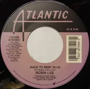 Robin Lee - Back To Bein' Blue