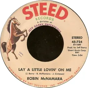 Robin McNamara - Lay A Little Lovin' On Me / I'll Tell You Tomorrow