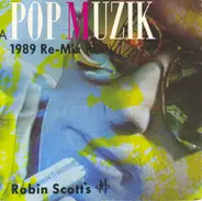 Robin Scott M - Pop Muzik The 1989 Re-Mix