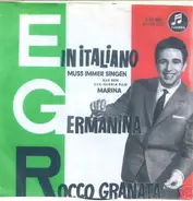 Rocco Granata - Die Hansen Boys & Girls , Ferdy's Italo Band - Ein Italiano Muß Immer Singen / Germanina
