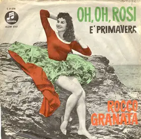 Rocco Granata - E' Primavera / Oh, Oh, Rosi