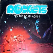 Rockets - On The Road Again