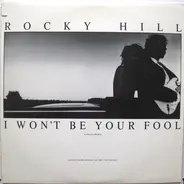 Rocky Hill - I Won't Be Your Fool