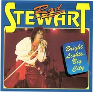Rod Stewart & Faces - Bright Lights, Big City
