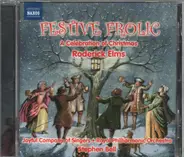 Roderick Elms, Stephen Bell, Royal Philharmonic Orchestra - Festive Frolic - A Celebration Of Christmas