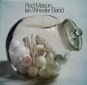Rod Mason - Rod Mason, Ian Wheeler Band