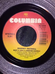 Rodney Crowell - Many A Long & Lonesome Highway