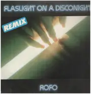 Rofo - Flashlight On A Disconight (Remix)