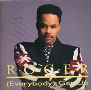Roger - (Everybody) Get Up