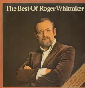 Roger Whittaker - The Best of Roger Whittaker