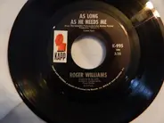 Roger Williams - As Long As He Needs Me