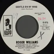 Roger Williams - Gentle On My Mind