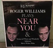 Roger Williams - Plays Near You