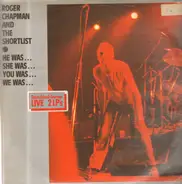 Roger Chapman And The Shortlist - He Was? She Was? You Was? We Was?