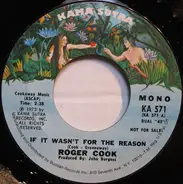 Roger Cook - If It Wasn't For The Reason