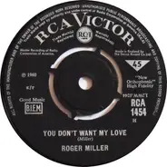 Roger Miller - Every Which Way / You Don't Want My Love