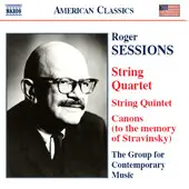 Roger Sessions , The Group For Contemporary Music - String Quartet / String Quintet / Canons
