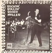 Roger Miller - Rockin' Rollin' Roger Miller