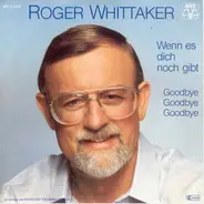 Roger Whittaker - Wenn Es Dich Noch Gibt