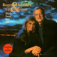 Roger Whittaker & Cindy Berger - Bleib Heut Bei Mir