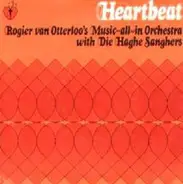 Rogier Van Otterloo And His Orchestra With Die Haghe Sanghers - Heartbeat