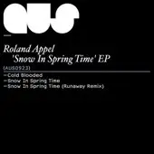 Roland Appel - Snow In Spring Time EP