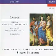Roland de Lassus - The Choir Of Christ Church Cathedral / Simon Preston - Missa "Bell' Amfitrit' Altera" / Psalmus Poenitentalis VII / 4 Motets
