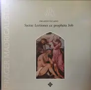 Roland de Lassus - Sacrae Lectiones Ex Propheta Job