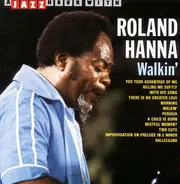 Roland Hanna - Walkin'