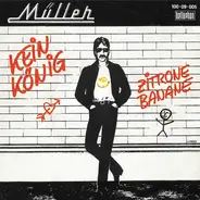 Rolf Müller - Kein König / Zitrone Banane