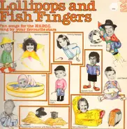 Rolf Harris, Gemma Craven, George Melly a.o. - Lollipops and Fish Fingers