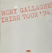 Rory Gallagher - Irish Tour '74