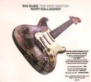 Rory Gallagher - Big Guns - The Very Best Of Rory Gallagher