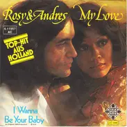 Rosy & Andres - My Love / I Wanna Be Your Baby