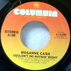 Rosanne Cash - Couldn't Do Nothin' Right
