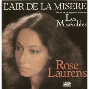 Rose Laurens - L'Air De La Misère