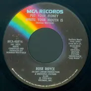 Rose Royce - Put Your Money Where Your Mouth Is