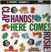 Rosemary Clooney - Clap Hands! Here Comes Rosie!
